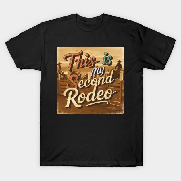 Dynamic Vintage Typography: 'This is My Second Rodeo T-Shirt by Creativoo